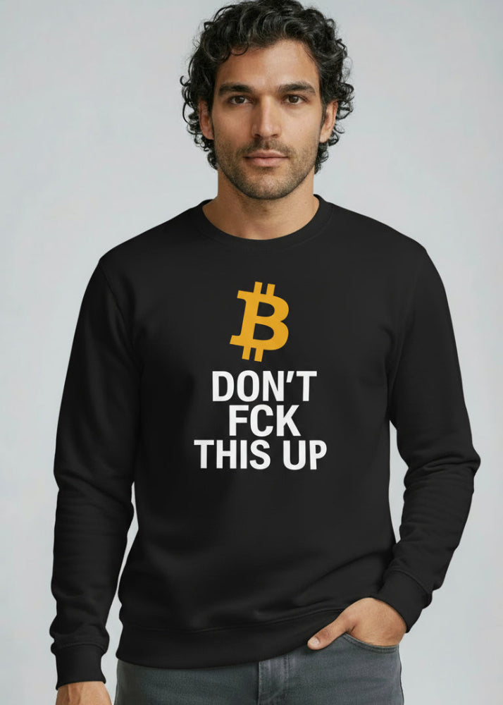 Model wearing black Bitcoin “Don’t FCK This Up”